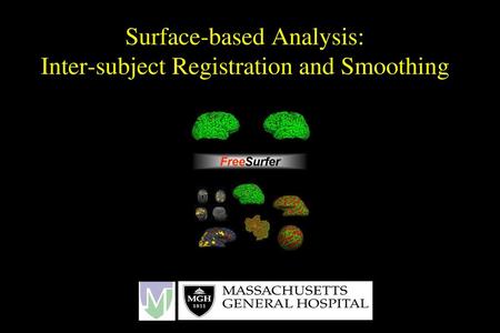 Surface-based Analysis: Inter-subject Registration and Smoothing