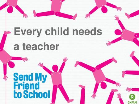 Every child needs a teacher