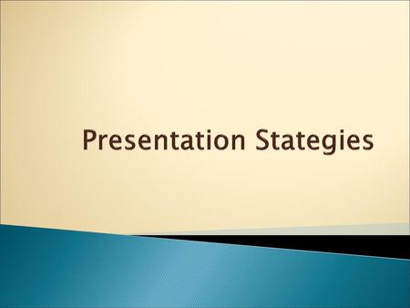 Presentation Stategies