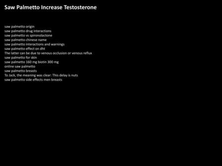 Saw Palmetto Increase Testosterone