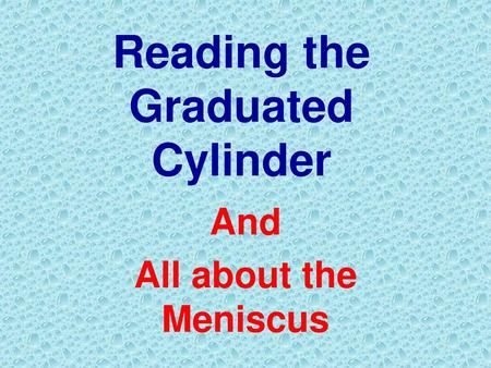 Reading the Graduated Cylinder