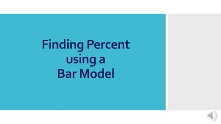 Finding Percent using a Bar Model