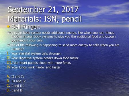 September 21, 2017 Materials: ISN, pencil