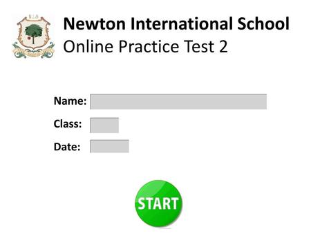 Newton International School Online Practice Test 2