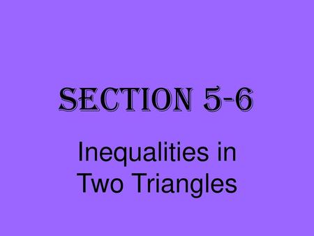 Inequalities in Two Triangles