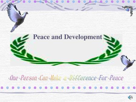 One Person Can Make a Difference For Peace