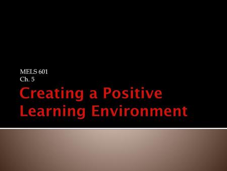 Creating a Positive Learning Environment