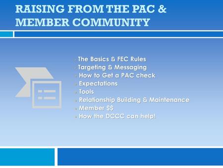 Raising from the PAC & MEMBER Community