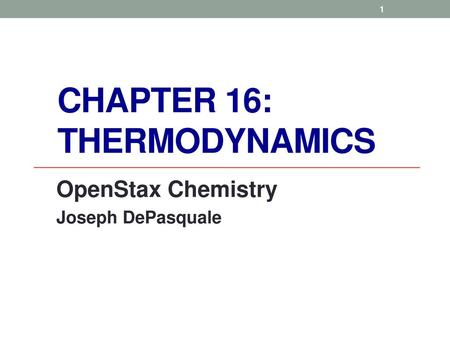 Chapter 16: Thermodynamics