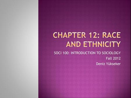 CHAPTER 12: RACE AND ETHNICITY