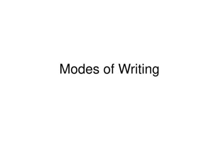 Modes of Writing.