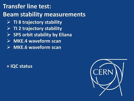 Transfer line test: Beam stability measurements