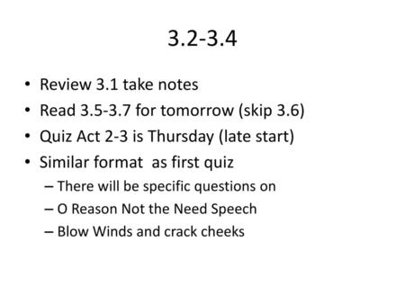 Review 3.1 take notes Read for tomorrow (skip 3.6)