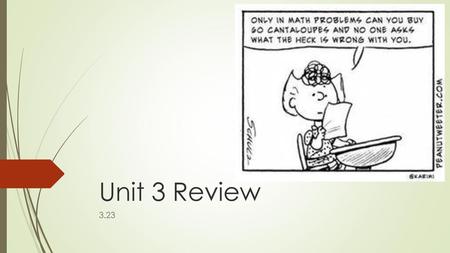 Unit 3 Review 3.23.