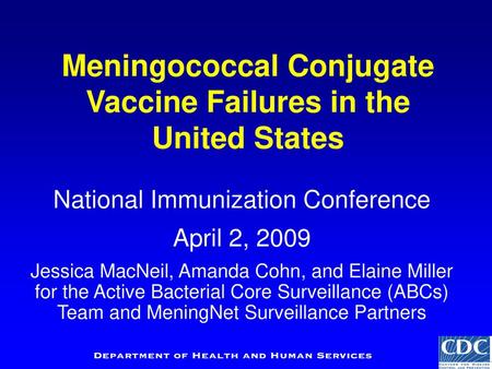 Meningococcal Conjugate Vaccine Failures in the United States