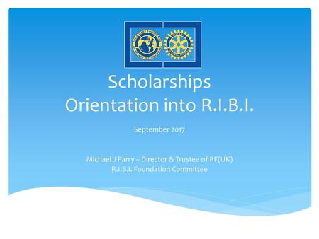 Scholarships Orientation into R.I.B.I.