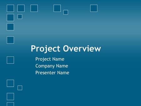 Project Name Company Name Presenter Name