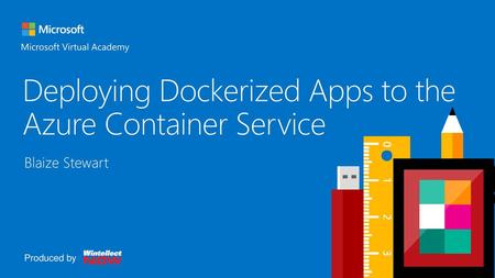 Deploying Dockerized Apps to the Azure Container Service