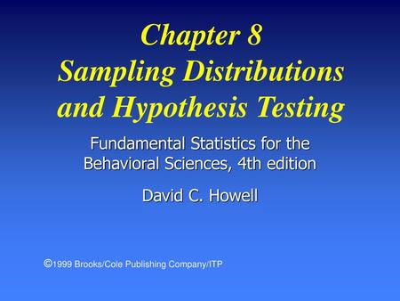 Sampling Distributions and Hypothesis Testing