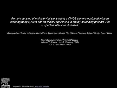 Remote sensing of multiple vital signs using a CMOS camera-equipped infrared thermography system and its clinical application in rapidly screening patients.