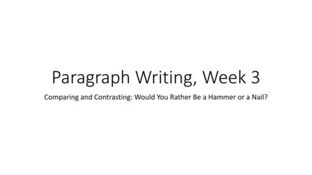 Paragraph Writing, Week 3