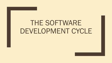 The Software Development Cycle