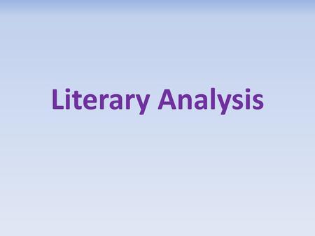 Literary Analysis.