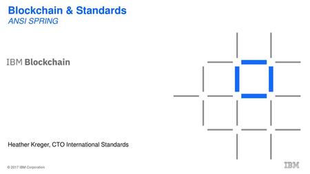 Blockchain & Standards