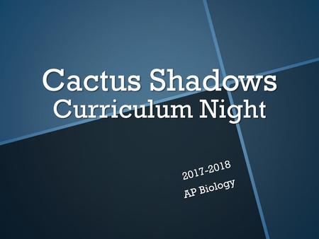 Cactus Shadows Curriculum Night