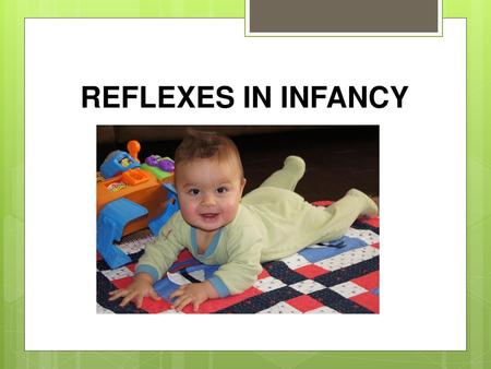 REFLEXES IN INFANCY.