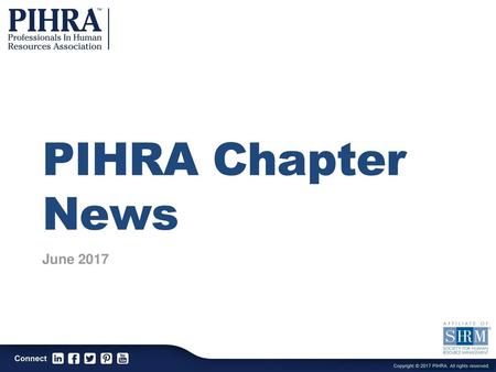 PIHRA Chapter News June 2017.