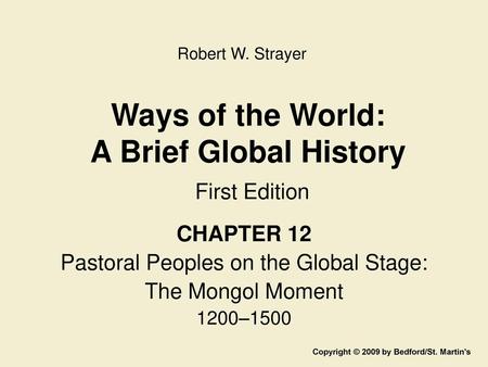 Ways of the World: A Brief Global History First Edition