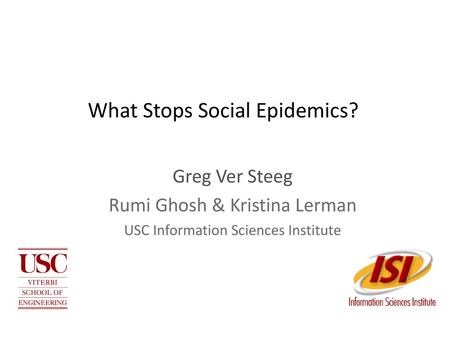 What Stops Social Epidemics?