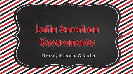 Latin American Governments