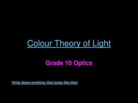 Colour Theory of Light Grade 10 Optics