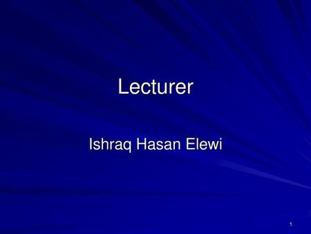 Lecturer Ishraq Hasan Elewi.