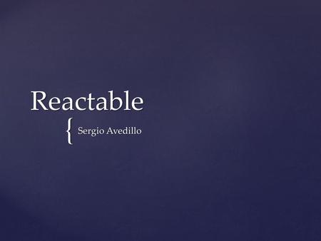 Reactable Sergio Avedillo.