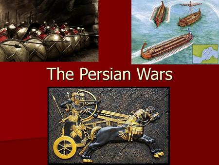 The Persian Wars.