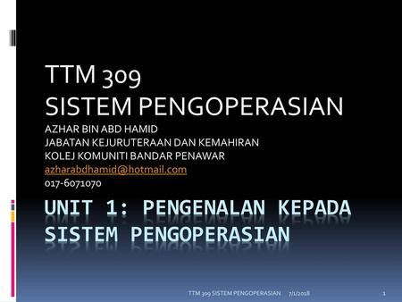 UNIT 1: PENGENALAN KEPADA SISTEM PENGOPERASIaN