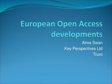 European Open Access developments