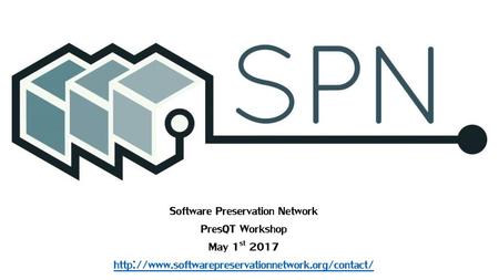 Software Preservation Network PresQT Workshop