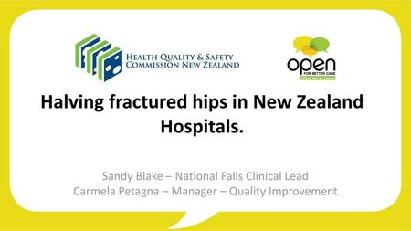 Halving fractured hips in New Zealand Hospitals.