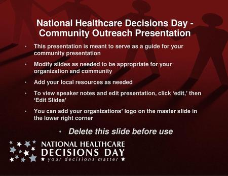 National Healthcare Decisions Day - Community Outreach Presentation