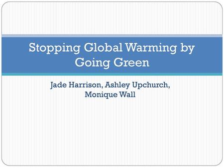 Stopping Global Warming by Going Green