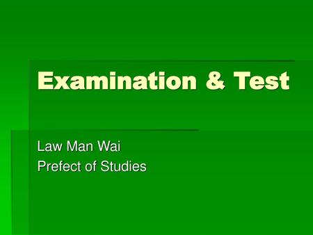 Law Man Wai Prefect of Studies