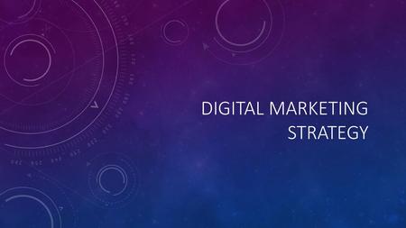 Digital Marketing Strategy