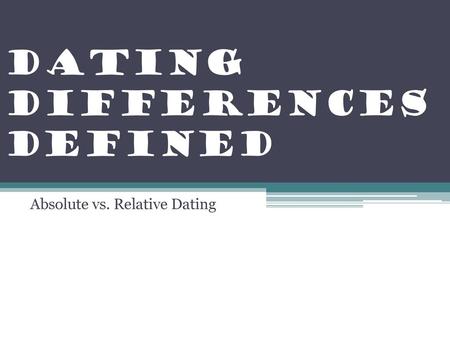 Dating Differences Defined