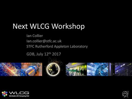 Ian Collier STFC Rutherford Appleton Laboratory