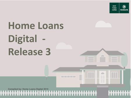 Home Loans Digital - Release 3