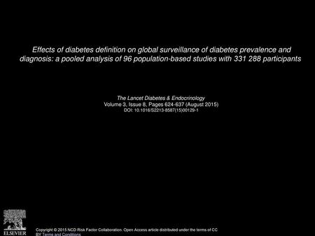 Effects of diabetes definition on global surveillance of diabetes prevalence and diagnosis: a pooled analysis of 96 population-based studies with 331 288.